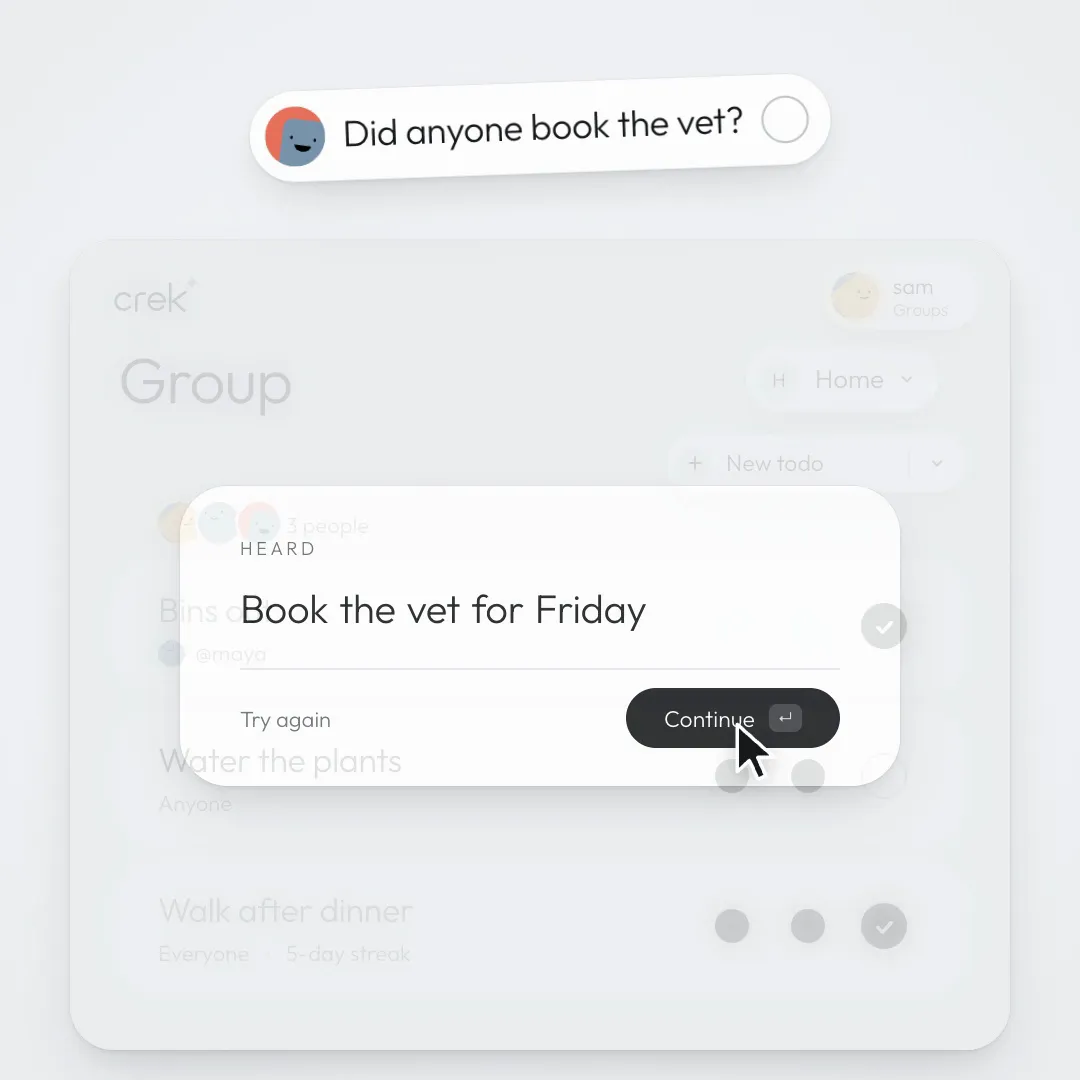 Crek’s voice capture showing what it heard: “Book the vet for Friday”.